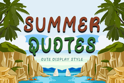 Summer Quotes beautiful branding camping design display font font design graphic design handwritten holiday illustration logo summer ui vacation