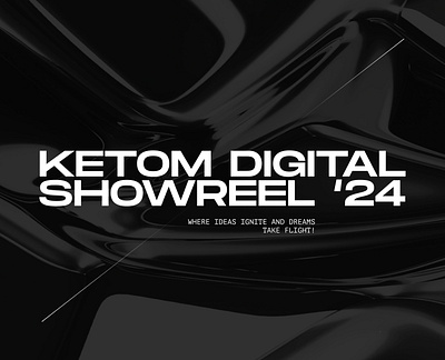 Ketom Digital | Showreel 2024 3d animation app art direction branding digital future logo motion graphics showreel studio ui website