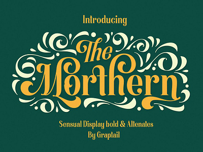 Morthern Font + Extras alternates bold font british classic font display bold display font fancy fonts groovy lettering lettering fonts old english font old school old style ornaments retro sensual sensual font serif swash font various
