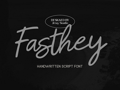 Fasthey Font adventure font beauty design fasthey fasthey font font font creator handwritten handwritting inspiration joeyadrianto jrray jrraystudio logo font new script font typography