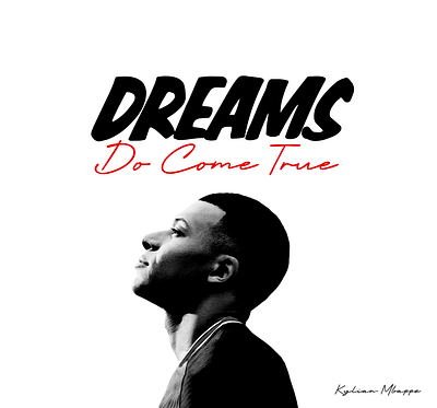 DREAMS DO COME TRUE art club cover edit football kylianmbappe mbappe photomanipulation poster realmadrid soccer