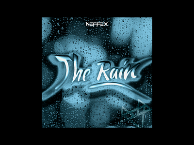 Neffex Cover Artwork - The Rain album cover cover art graphic design music cover music cover art neffex photoshop rain rain art song cover
