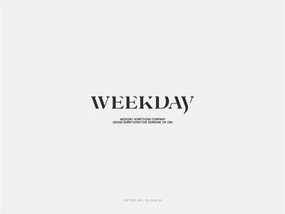 weekday or something lettering logotype type typography weekday