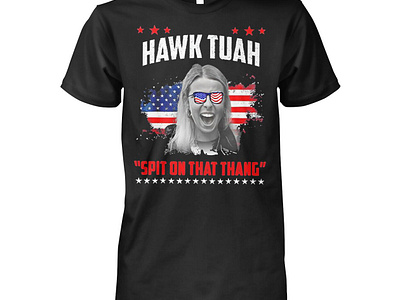 Hawk Tuah Spit On That Thang Shirt design illustration