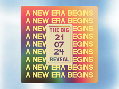 A New Era Begins aesthetic creative date design figma futuristic gradient illustration maximalism maximalist modern pleasing post poster reveal tones ui