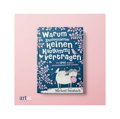 Warum Steppenbuffei Keinen Kaugummi Vertragen book art