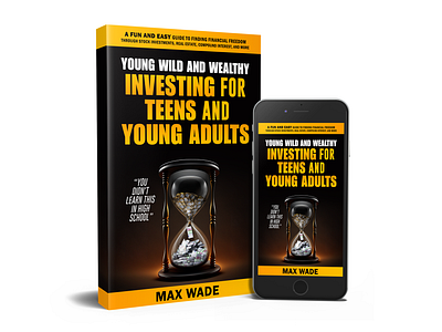 Investing for Teens and Young Adult - eBook Cover amazon kindle artist book cover book cover design book design cover art cover design ebook financial graphic design investing investing for teens kdp kindle cover literature paperback teens unique wealthy young adult