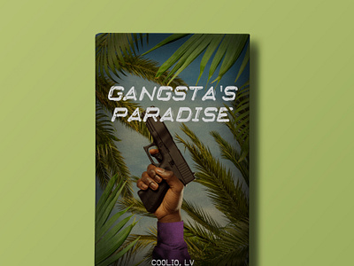Gangsta's Paradise - book cover design book cover cover design graphic design mafia photo manipulation portfolio song