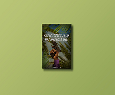 Gangsta's Paradise - book cover design book cover cover design graphic design mafia photo manipulation portfolio song