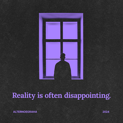 reality is often disappointing graphic design photoshop poster social media