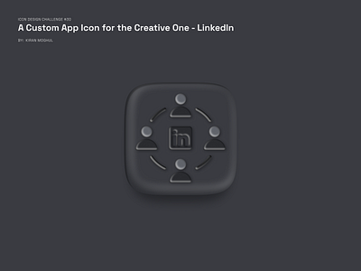 30. a Custom App Icon for the Creative One - LinkedIn 3d black branding design icon icon redesign illustration linkedin logo logo redesign mobile design pitch black redesign ui uichallenge ux uxdesigner uxui