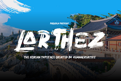 Larthez - Korean Brush Font urban adventure