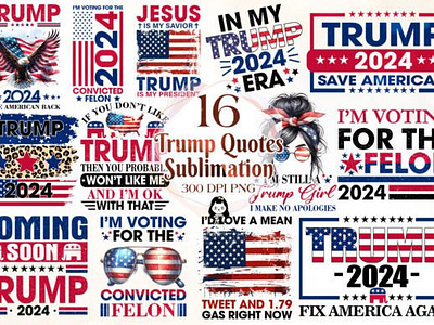 Trump 2024 Quotes Sublimation Bundle Graphic trump 2024 illustrations