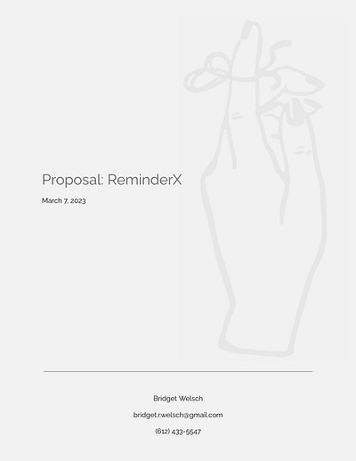 ReminderX Proposal (deliverable 1 of 4) graduate assignment ux ux proposal