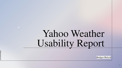 Yahoo Weather Usability Report graduate assignment usability ux