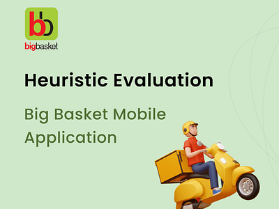 Heuristics evaluation for bigbasket mobile app case study heuristics evaluation uiux