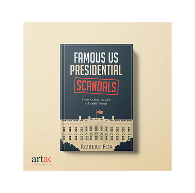 Famous US Presidential Scandals book art