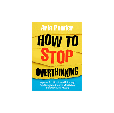 How To Stop Overthinking book art