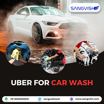 Launch Your Own Car Wash Busines with Our Uber for Car Wash car wash app like uber on demand app sangvish uber clone for car wash uber for car wash uber for car wash app uber for x