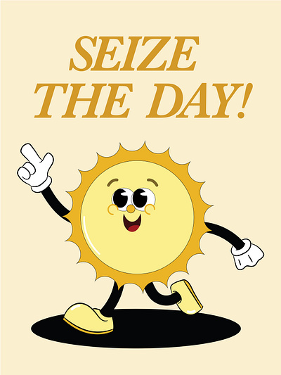 "Seize The Day!" Sun Mascot affirmation graphic design illustration illustrator positivity selflove typography vintagemascot