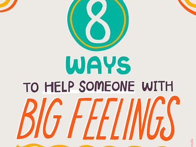 Helping Someone with Big Feelings artist colorful design doodles drawing emotions feelings help illustration illustrator learning lettering parenting photoshop