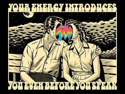 Your energy introduces you... design energy illustration psychedelic retro surrealism vector vintage weird