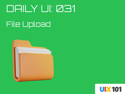 Daily UI: #031 | File Upload | #UIX101 031 dailyui figma file upload mobile app ui design uix101 user experience user interface