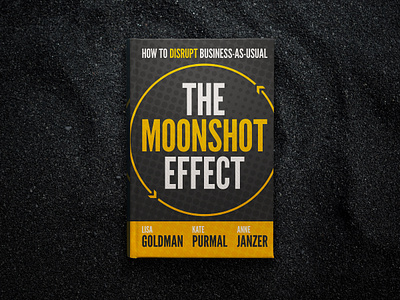 The Moonshot Effect Book Cover Design book cover design graphic design