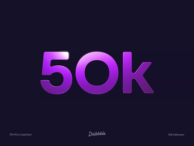 50k Followers on Dribbble! 3d animation branding gradient identity lepisov lettering logo saas spline