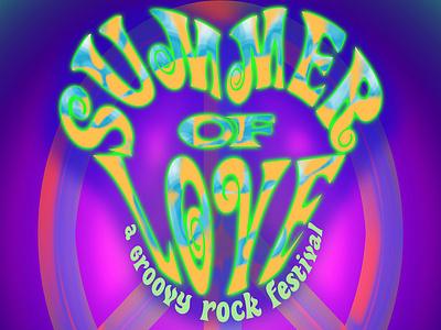 Summer of Love Concert event poster 1960s 60s branding classic rock digital art event posters gig posters graphic art graphic design groovy illustration peace sign rock concert rock festival summer of love