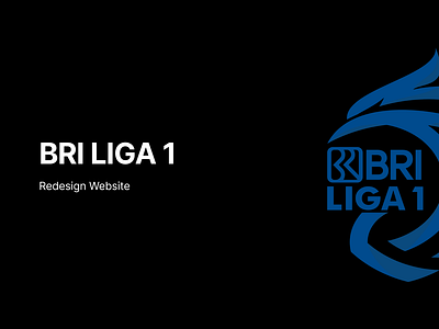 UI UX Study Case Redesign Website BRI LIGA 1 football sports ui uiux user experience user interface ux web design