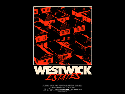 Westwick Estates // Movie Poster 80s black dark design horror horror movie layout movie movie poster poster red scary suburbs