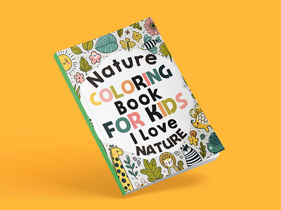 Nature coloring book for kids book cover book cover design book covers branding design graphic design illustration kdp logo nature coloring book for kids ui