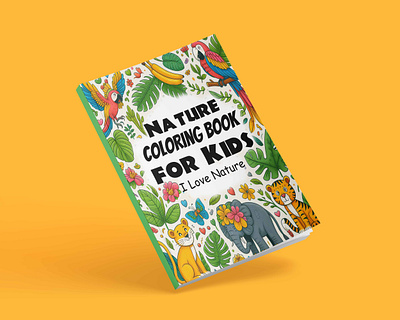 Nature coloring book for kids book cover book cover design book covers branding design graphic design illustration kdp logo nature coloring book for kids ui