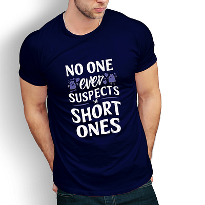 No One Ever Suspects" T-Shirt bold slogan.