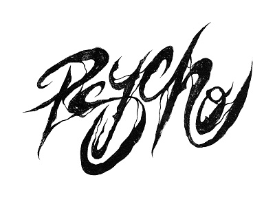 Psycho - Lettering type calligraffiti calligraphy custom type design font graphic design grunge handlettering handwritten horror illustration lettering logo movie psycho signature type design typeface typography wordmark