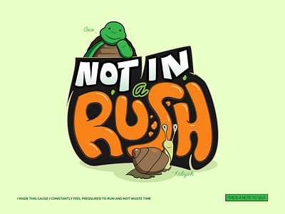 Not in a rush animal illustration motivation typeface vector
