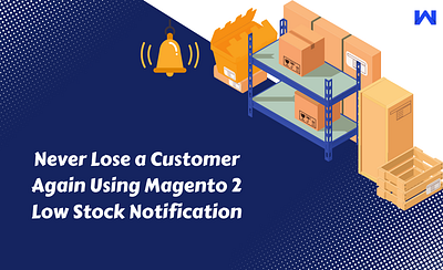 Never Lose a Customer Again Using Magento 2 Low Stock Extension magento 2 extensions magento 2 low stock notification magento 2 modules magento 2 stock notification