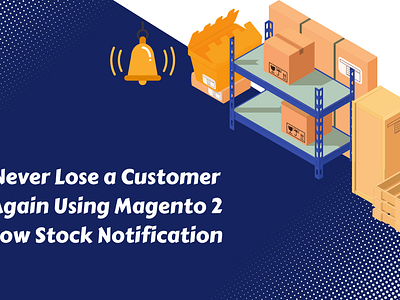 Never Lose a Customer Again Using Magento 2 Low Stock Extension magento 2 extensions magento 2 low stock notification magento 2 modules magento 2 stock notification