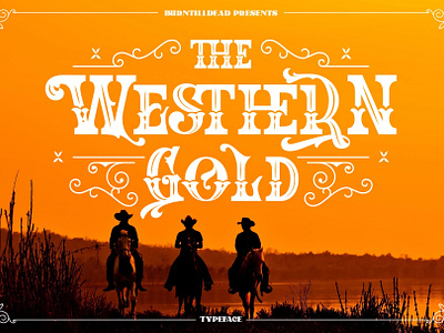 The Western Gold cowboy font design font style old west typeface typeface design western wild west