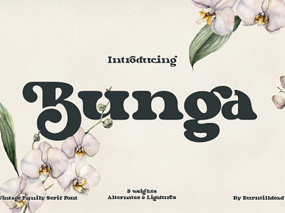 Bunga aesthetic bold font font style fonts modern typeface typeface design typography vintage