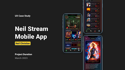 Neilstream: UI/UX Case Study 3d animation app appdesign branding case study cinema design graphic design illustration logo mobile motion graphics movie netflix streaming ui uidesign ux uxdesign