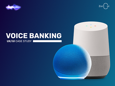 Voice Banking Case Study alexa ui banking ui bankinginnovation casestudy designprocess designthinking digitalbanking edgecases fintech hci techinnovation uiux usabilitytesting usercentereddesign uxdesign voice banking voicebanking voicerecognition zero ui