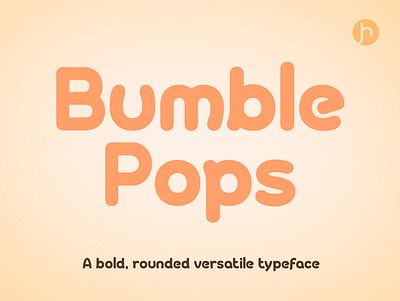 Bumble Pops font versatile