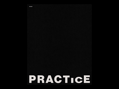PRACTICE /467 animation clean design modern motion poster print simple type typography