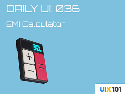 Daily UI: #036 | EMI Calculator | #UIX101 036 dailyui emi calculator figma mobile app ui design uix101 user experience user interface