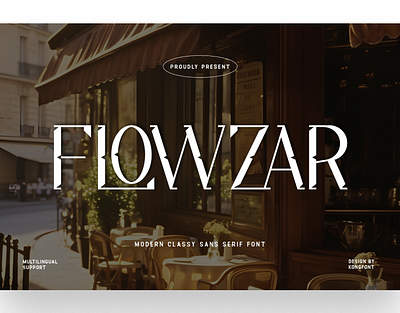 Flowzar - Modern Classy Unique Sans Serif Font 3d animation branding design font graphic design handwritten illustration italic logo logotype motion graphics script typeface ui