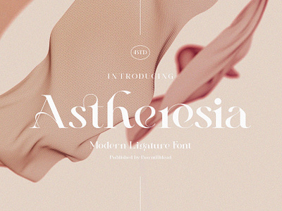 Astheresia aesthetic branding classic font font style ligature modern typeface