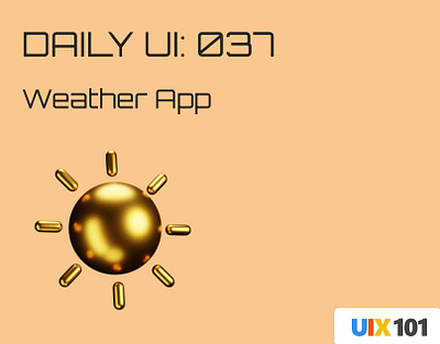 Daily UI: #037 | Weather App | #UIX101 037 dailyui figma ui design uix101 user experience user interface weather app