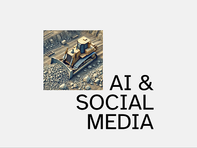 Quarry visual ai artificial intelligence bulldozer construction graphic design illustration motion graphics quarry social media